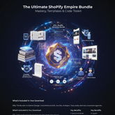 The Ultimate Shopify Empire Bundle: Mastery, Templates & Code Toolkit