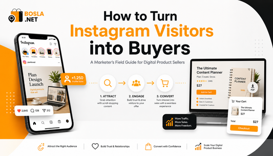 How to Turn Instagram Visitors into Buyers: A Marketer's Field Guide for Digital Product Sellers